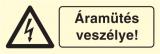 Áramütés veszélye!, után világítós figyelmeztető öntapadós tábla
