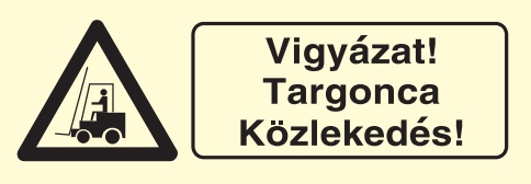 ft010_Vigyázat! Targonca közlekedés!, után világítós figyelmeztető öntapadós tábla