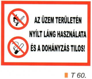Az üzem területén nyílt láng használata és a dohányzás tilos! t 60