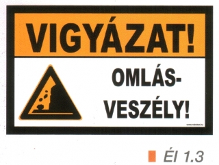 Vigyázat! Omlásveszély! ÉL 1.3